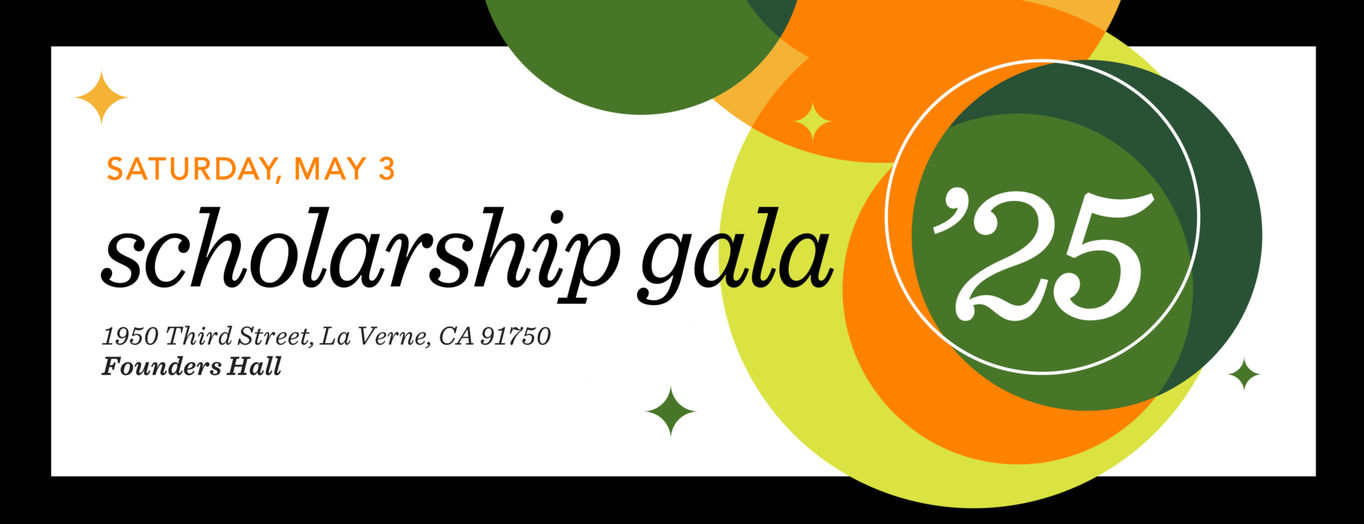2025 Scholarship Gala. Save the Date: Saturday, May 3, 2024.